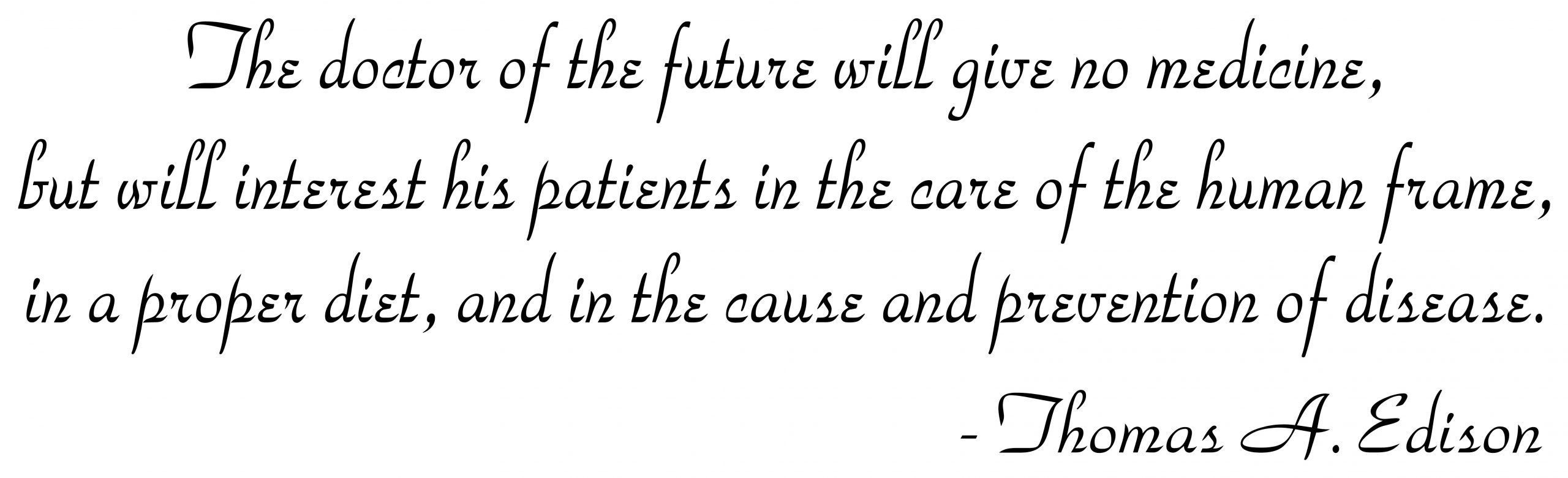 The Doctor of the future chiropractic vinyl quote-The Doctor of the future
