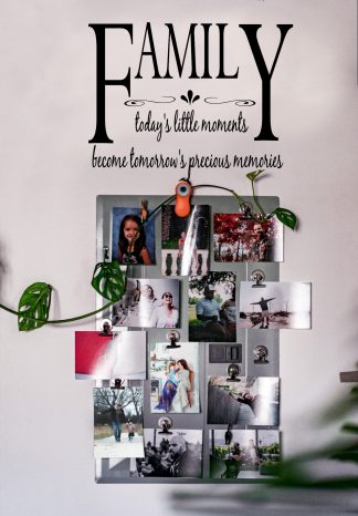 Family Today's little moments Become tomorrow's precious memories