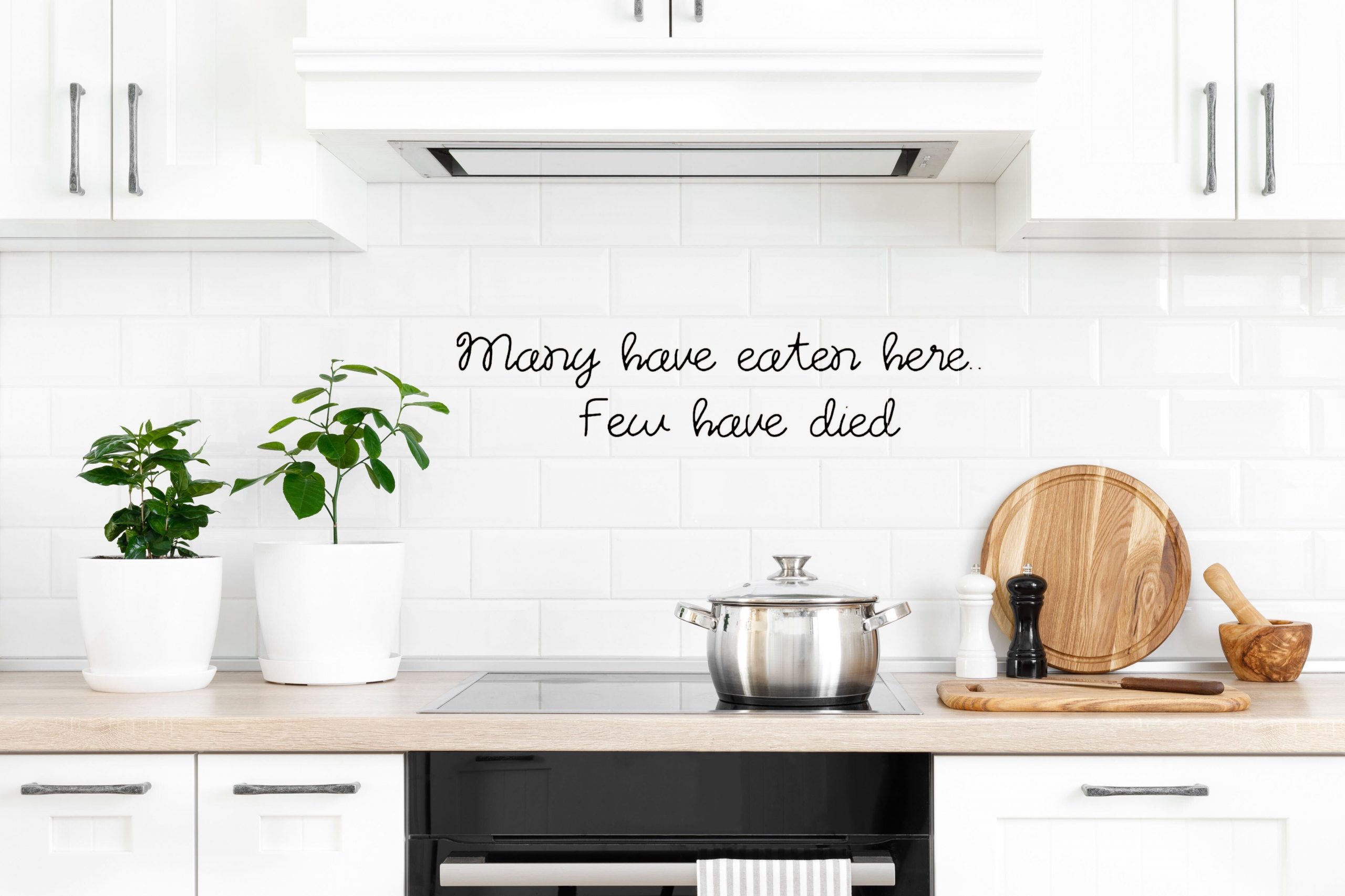 Many Have Eaten Here Few Have Died Kitchen Wall Decal Many Have Eaten Here Few Have Died Kitchen Wall Decal