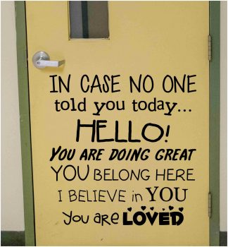 In Case No One Told You Today Motivational School Decal